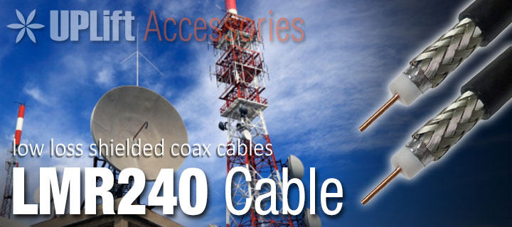 LMR240 Shielded Coax Cables